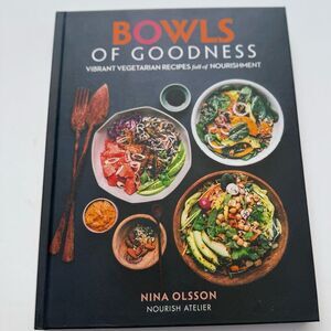 “Bowl of Goodness: Cookbook Vibrant Vegetarian Recipes Full of Nourishment”